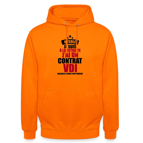 Retraite : Contrat VDI (Vacances Durée Indéterminée) sur Sweat-shirt à capuche unisexe