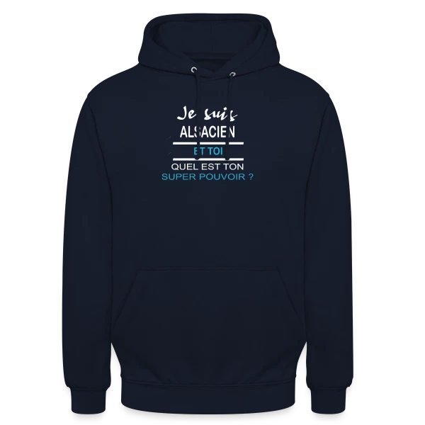 Mon Super Pouvoir Alsacien sur Sweat-shirt à capuche unisexe