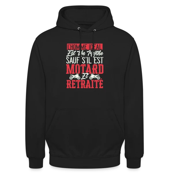 L'Homme Idéal : Motard & Retraité - Humour Moto sur Sweat-shirt à capuche unisexe
