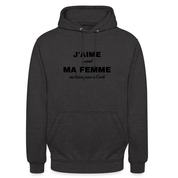 Ma Femme Me Laisse Jouer à l'Ordi : Humour Gamer sur Sweat-shirt à capuche unisexe