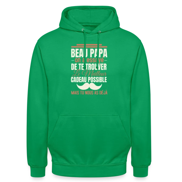 Beau Papa, le Meilleur Cadeau C'est Toi ! Humour sur Sweat-shirt à capuche unisexe
