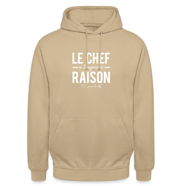 Humour Cuisine : Le Chef a Toujours Raison! sur Sweat-shirt à capuche unisexe