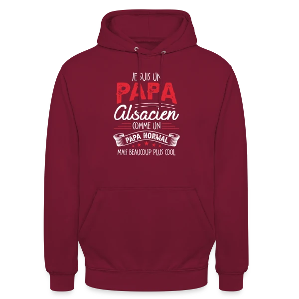 Papa Alsacien : Comme un Papa Normal, Mais Plus Cool ! sur Sweat-shirt à capuche unisexe