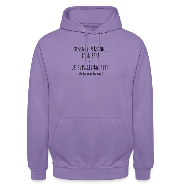 Humour "Je Suis Célibataire" sur Sweat-shirt à capuche unisexe
