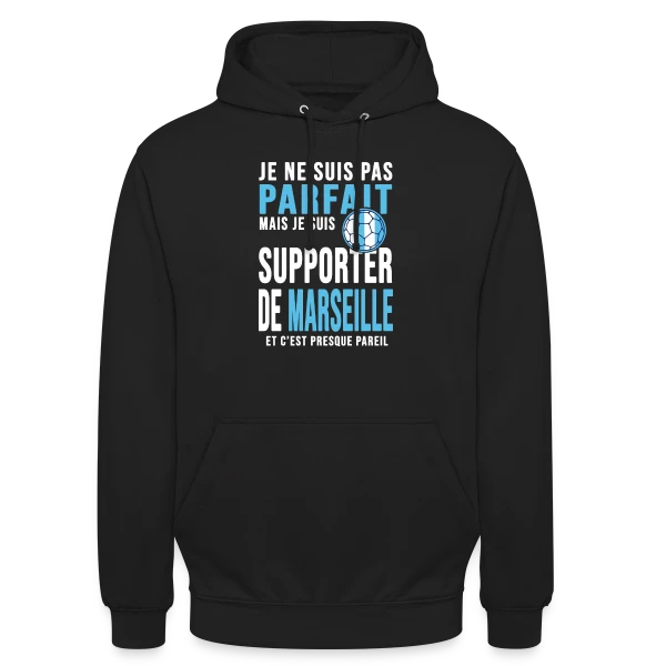 Supporter de l'OM : Humour Marseillais sur Sweat-shirt à capuche unisexe