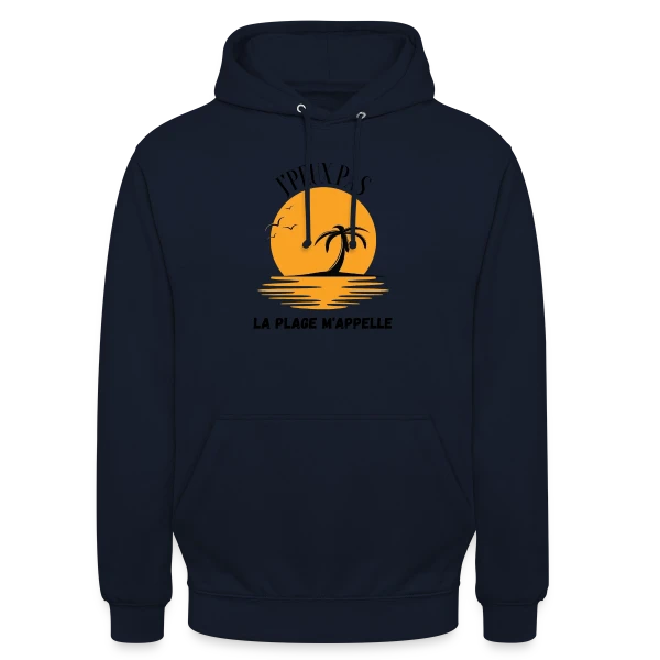 La Plage M'Appelle Humour sur Sweat-shirt à capuche unisexe