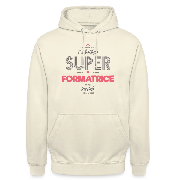 Super Formatrice Géniale sur Sweat-shirt à capuche unisexe