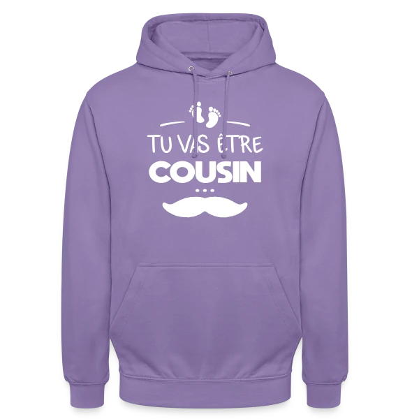 Annonce Grossesse "Tu vas être cousin" sur Sweat-shirt à capuche unisexe