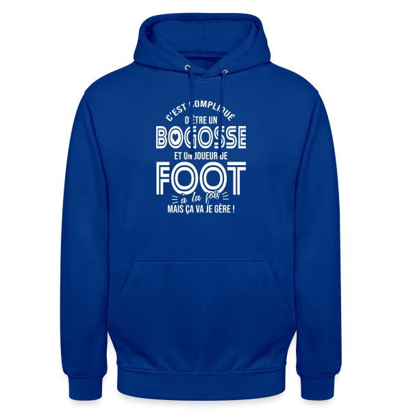 Cadeau Bogosse Footballeur Passionné sur Sweat-shirt à capuche unisexe