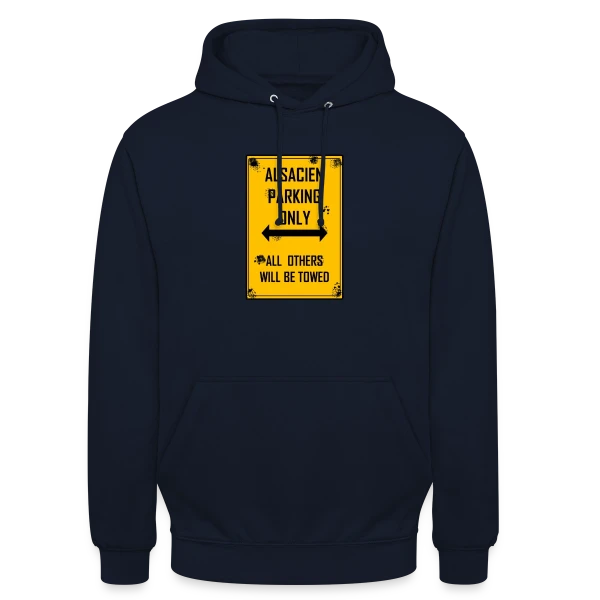 Alsacien Parking Only sur Sweat-shirt à capuche unisexe