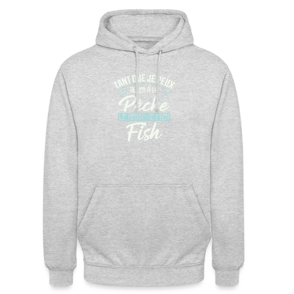 Pêcheur Humour - Le Reste Je M'en Fish sur Sweat-shirt à capuche unisexe