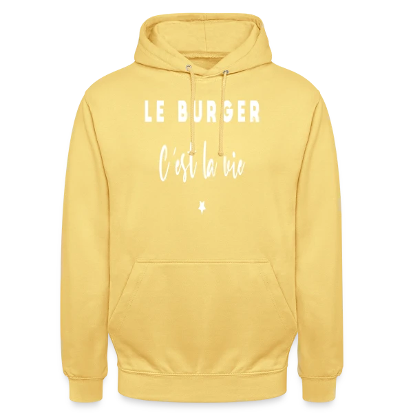 Le Burger, C'est la Vie : Passion Gourmande sur Sweat-shirt à capuche unisexe