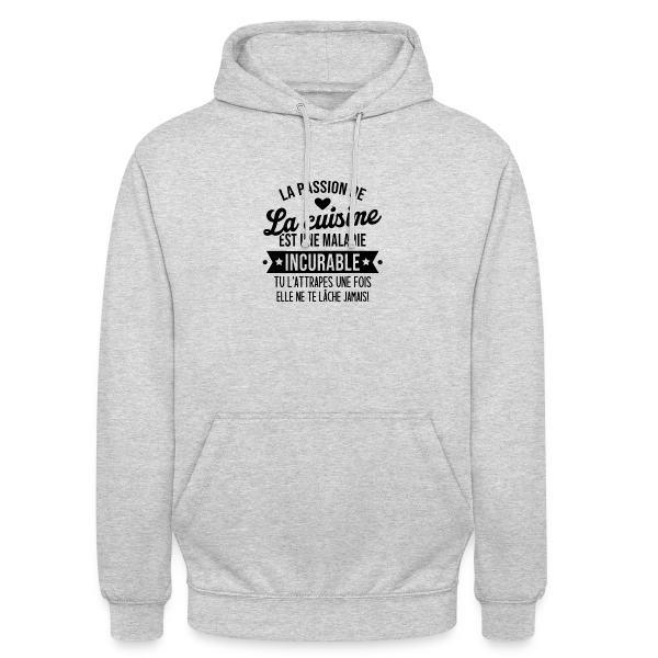 Humour Cuisine : Une Maladie Incurable ! sur Sweat-shirt à capuche unisexe
