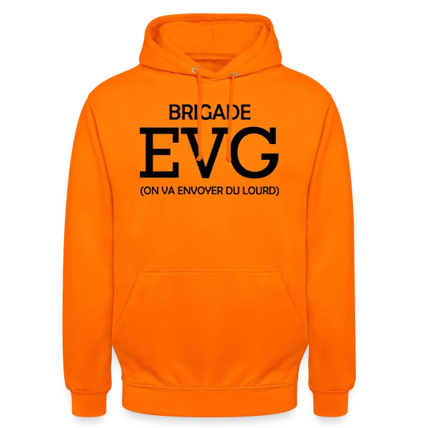 Brigade EVG On Va Envoyer Du Lourd sur Sweat-shirt à capuche unisexe
