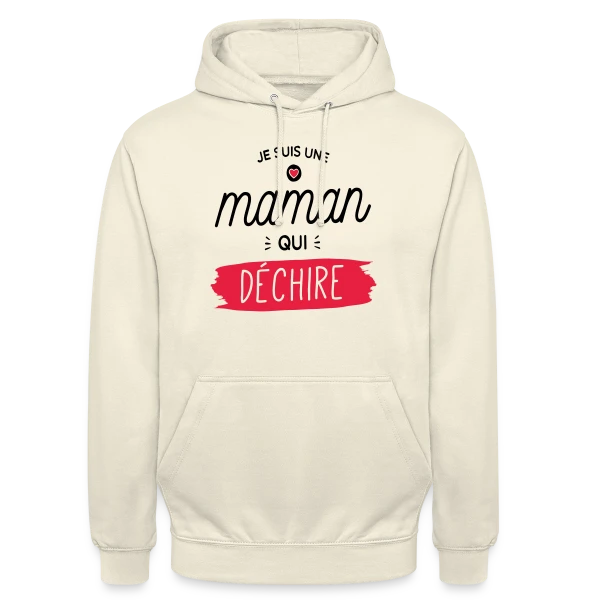 Maman au Top et Qui Déchire ! sur Sweat-shirt à capuche unisexe