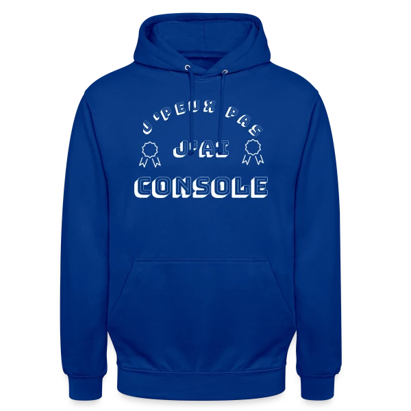 J'Peux Pas J'Ai Console : T-Shirt Humour Gamer sur Sweat-shirt à capuche unisexe