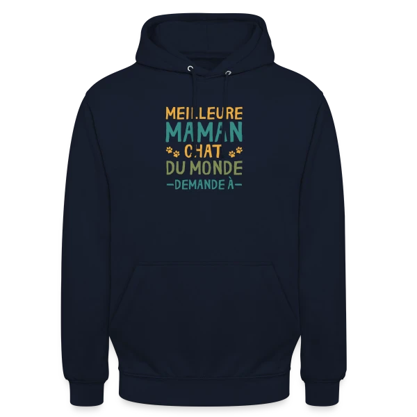 Meilleure Maman Chat du Monde - Cadeau Personnalisé sur Sweat-shirt à capuche unisexe