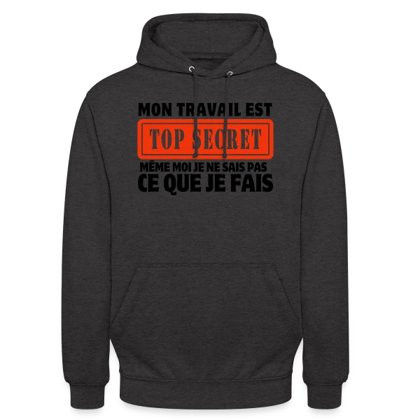 Humour au Bureau : Le Travail en Dérision sur Sweat-shirt à capuche unisexe