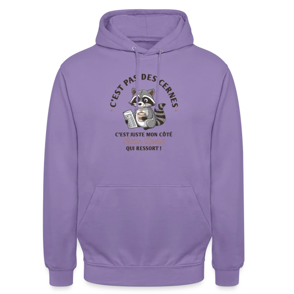 Humour : Mon Côté Raton Laveur sur Sweat-shirt à capuche unisexe