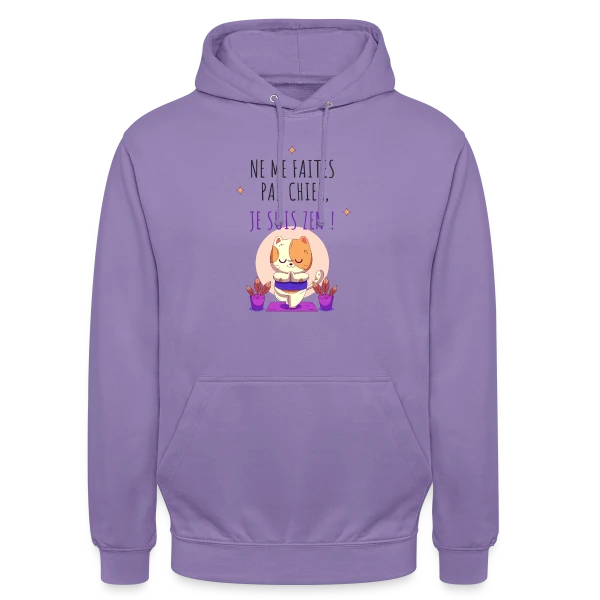Je suis zen, ne me faites pas chier ! sur Sweat-shirt à capuche unisexe