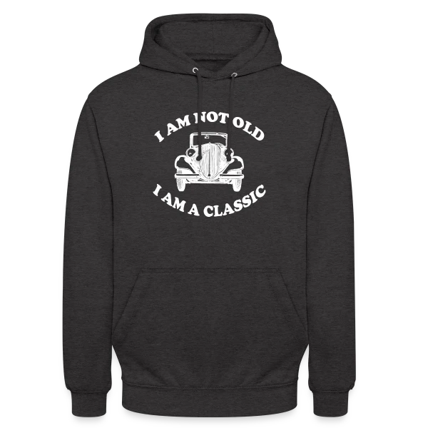 Je Suis Un Classique Humour sur Sweat-shirt à capuche unisexe