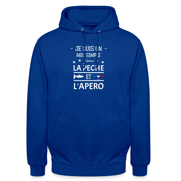 Je Suis Un Mec Simple : Pêche et Apéro sur Sweat-shirt à capuche unisexe