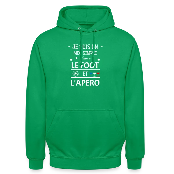 Je Suis Un Mec Simple : Foot et Apéro sur Sweat-shirt à capuche unisexe
