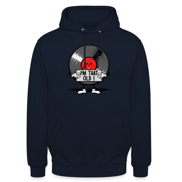 Vintage 33 tours : Vieux comme un Vinyle sur Sweat-shirt à capuche unisexe