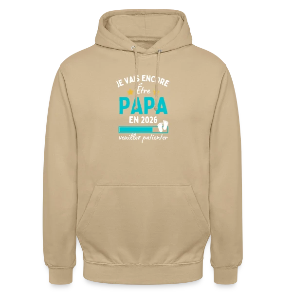 Je Vais Encore Être Papa en 2026 : Patience ! sur Sweat-shirt à capuche unisexe
