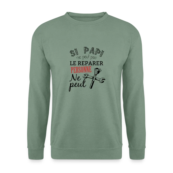 Papi Bricoleur - L'Expert des Réparations sur Sweat-shirt Unisexe