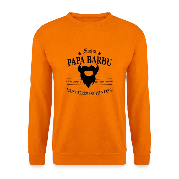 Papa Stylé Barbu sur Sweat-shirt Unisexe
