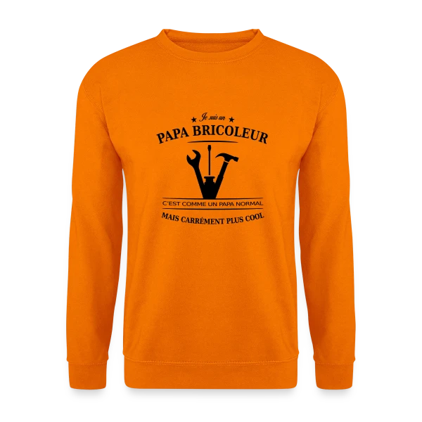 Papa Bricoleur: Le Roi du Bricolage sur Sweat-shirt Unisexe