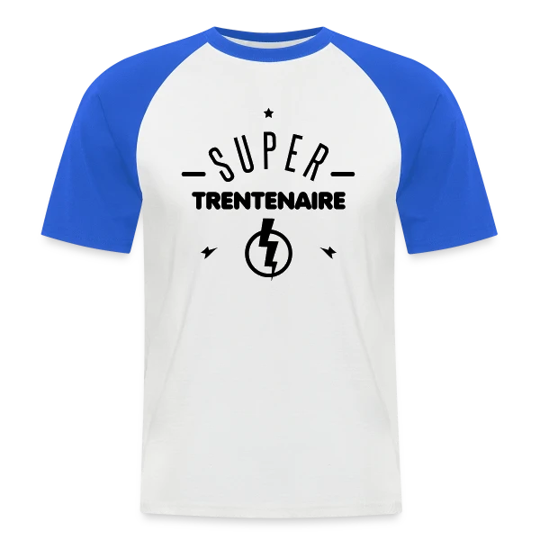 Super Trentenaire : L'Âge d'Or avec Humour sur T-shirt baseball manches courtes Homme