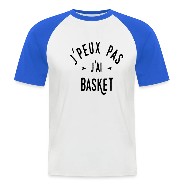 Je peux pas, j'ai basket ! sur T-shirt baseball manches courtes Homme