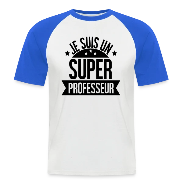 Super Professeur : Fierté Pédagogique sur T-shirt baseball manches courtes Homme