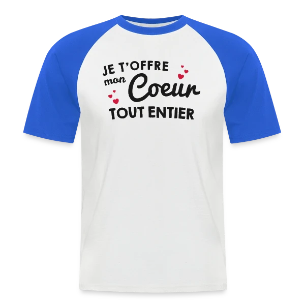 Déclaration d'Amour - Mon Cœur Tout Entier sur T-shirt baseball manches courtes Homme