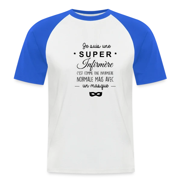 Super Infirmière : Ma Vocation, Ma Fierté sur T-shirt baseball manches courtes Homme