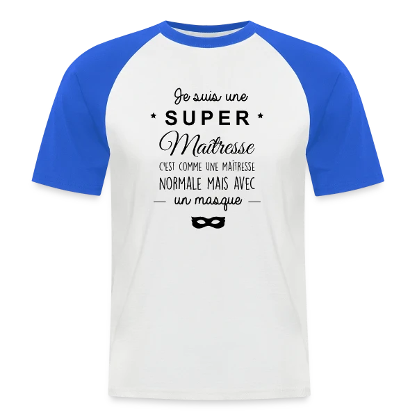 Super Maîtresse - Cadeau de Fin d'Année Scolaire sur T-shirt baseball manches courtes Homme