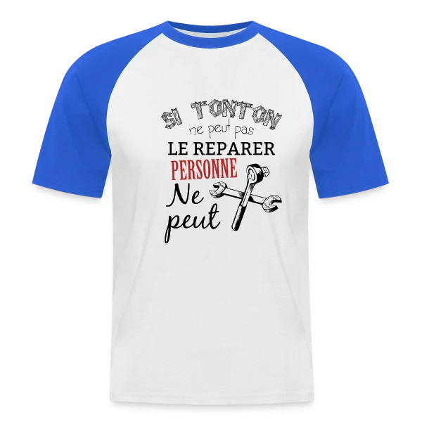 Mon Tonton Réparateur : L'Expert Infaillible sur T-shirt baseball manches courtes Homme
