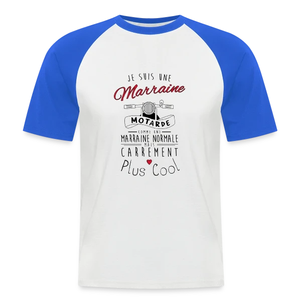 Marraine Motarde : Carrément la Plus Cool ! sur T-shirt baseball manches courtes Homme