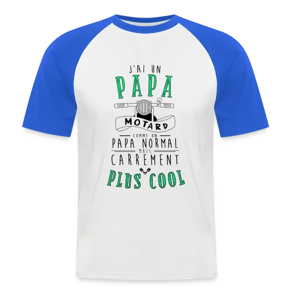 Mon Papa Motard : Le Plus Cool de Tous ! sur T-shirt baseball manches courtes Homme