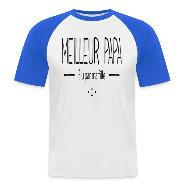 Meilleur Papa Élu par Ma Fille sur T-shirt baseball manches courtes Homme