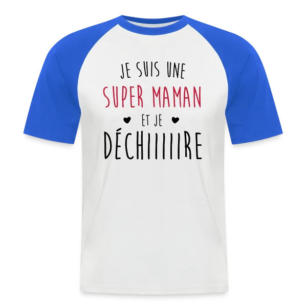Super Maman qui Déchire sur T-shirt baseball manches courtes Homme