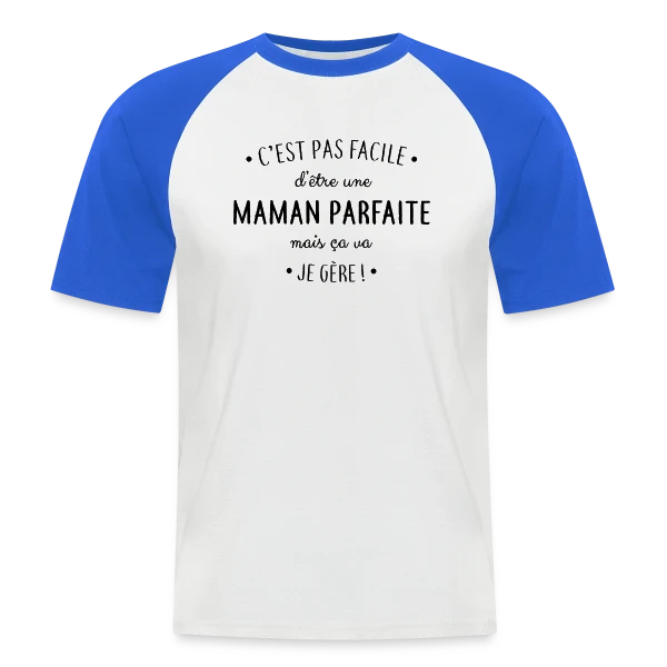 Maman Parfaite : Le défi quotidien que je relève ! sur T-shirt baseball manches courtes Homme