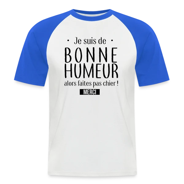 Bonne Humeur : L'Afficher avec Style sur T-shirt baseball manches courtes Homme