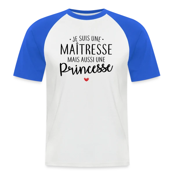 Maîtresse, Mais Toujours Princesse ! sur T-shirt baseball manches courtes Homme