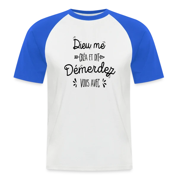 'Démerdez-vous avec' sur T-shirt baseball manches courtes Homme