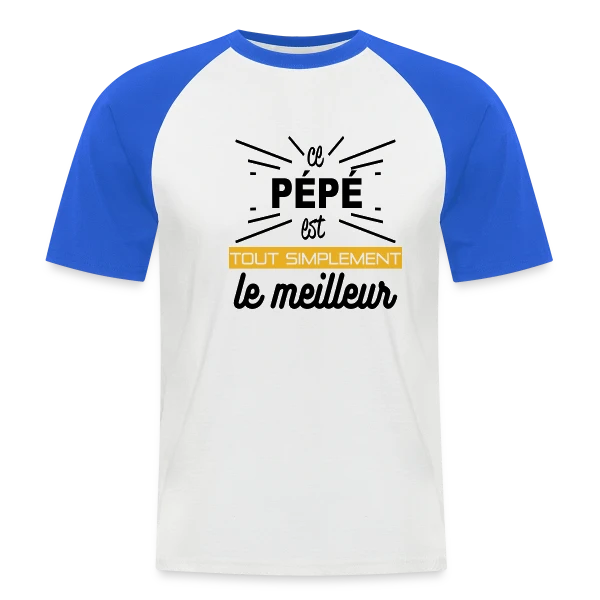 Pépé : Simplement le Meilleur sur T-shirt baseball manches courtes Homme
