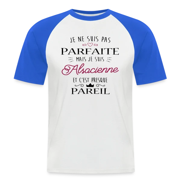 Pas Parfaite Mais Alsacienne sur T-shirt baseball manches courtes Homme