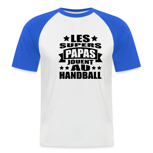 Papa Handball : Le Super Papa des Terrains sur T-shirt baseball manches courtes Homme